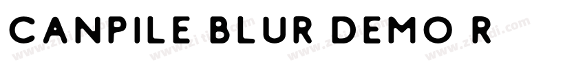 Canpile Blur Demo R字体转换